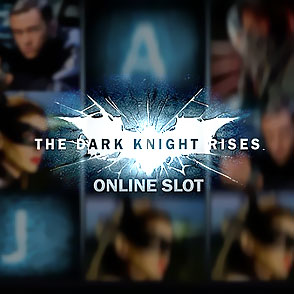 Бесплатный азартный автомат The Dark Knight Rises - запускайте онлайн без регистрации и скачивания